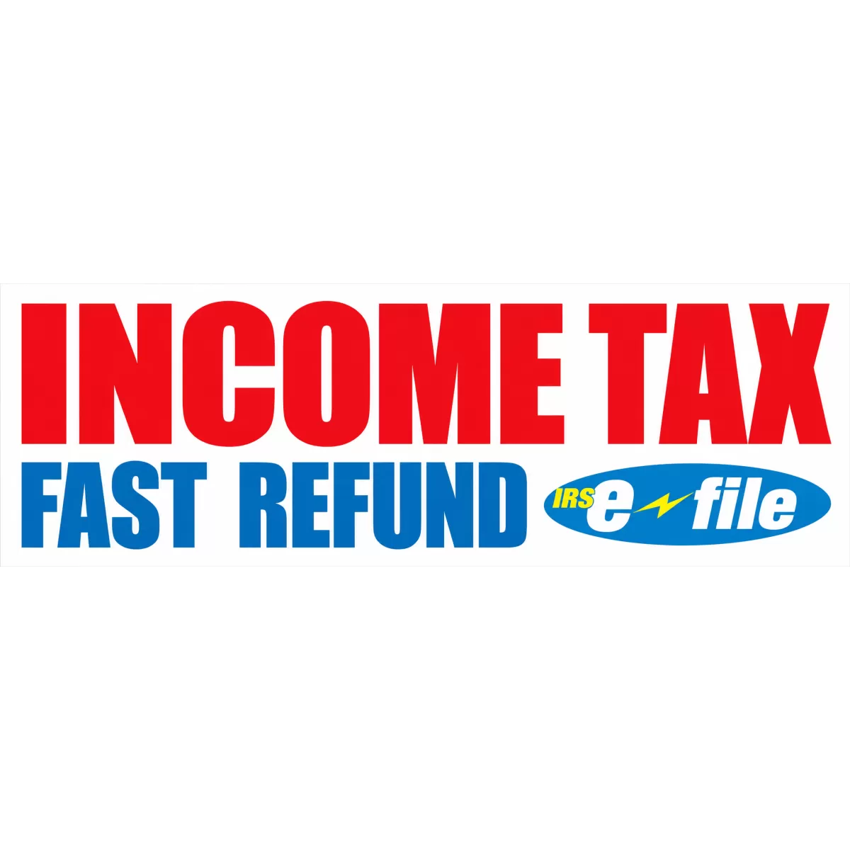 3 x 10 ft vinyl banner with Income Tax message