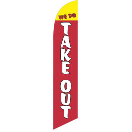 We Do Take Out Feather Flag 12ft Poly Knit